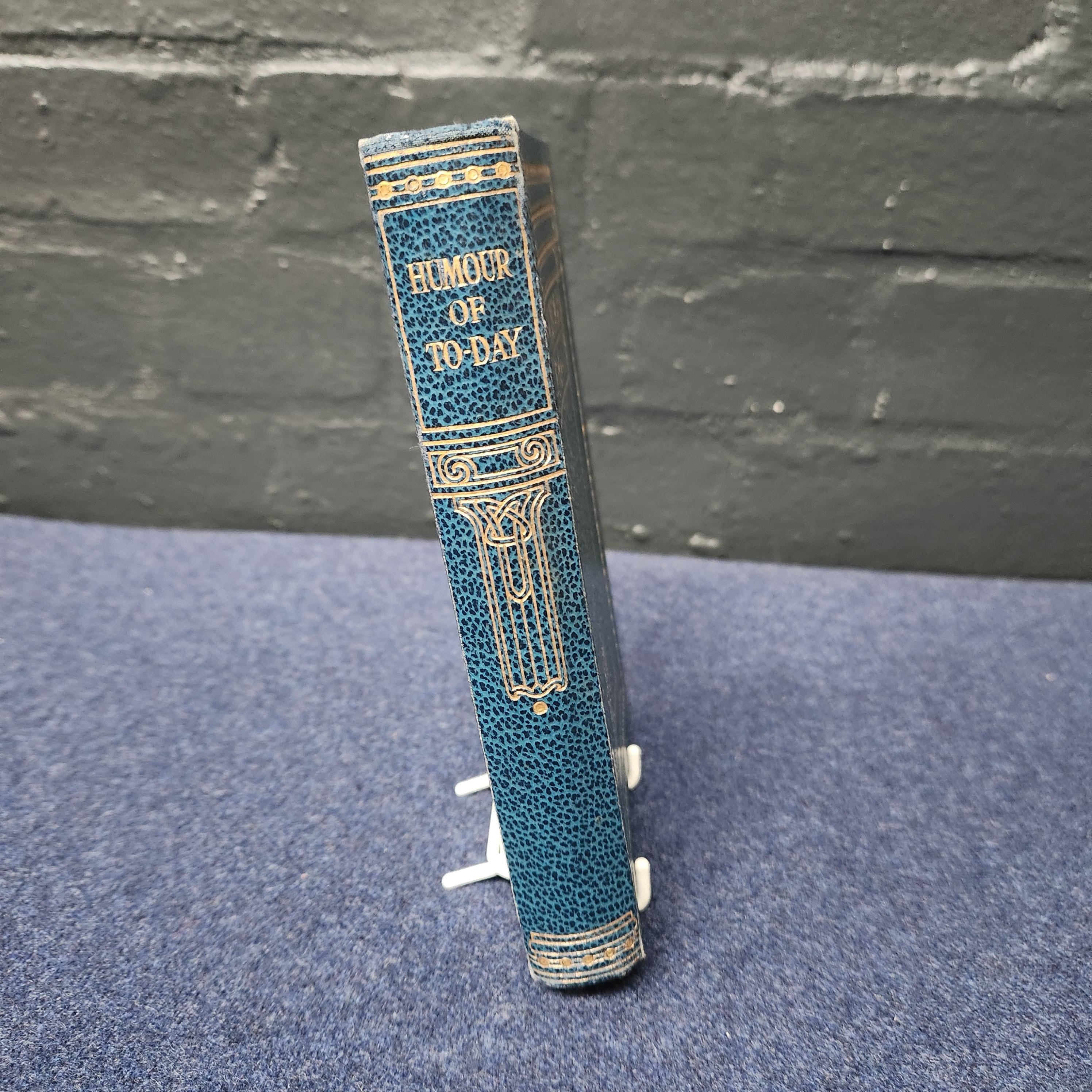 Humour of Today - Selected by F H Pritchard - George G Harrap 1927